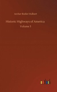 bokomslag Historic Highways of America