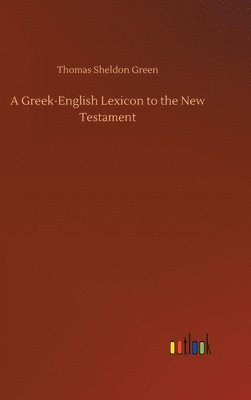 bokomslag Greek-English Lexicon to the New Testament