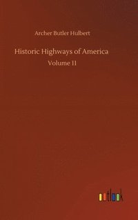 bokomslag Historic Highways of America