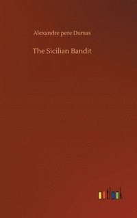 bokomslag The Sicilian Bandit