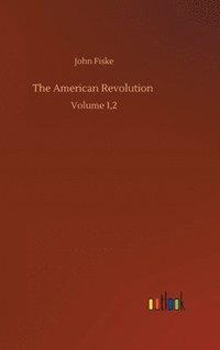 bokomslag The American Revolution