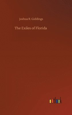 The Exiles of Florida 1