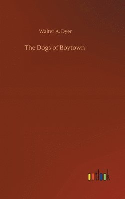 The Dogs of Boytown 1