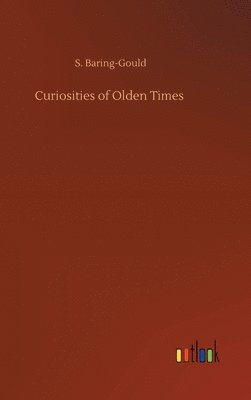 Curiosities of Olden Times