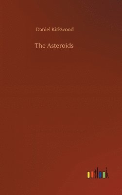 Daniel Kirkwood - Asteroids, Inbunden
