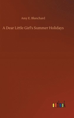 bokomslag Dear Little Girl's Summer Holidays