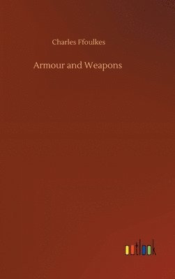 bokomslag Armour and Weapons