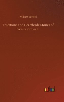 bokomslag Traditions and Hearthside Stories of West Cornwall