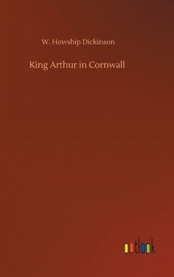 bokomslag King Arthur in Cornwall