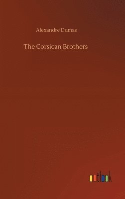 Alexandre Dumas - Corsican Brothers, Inbunden