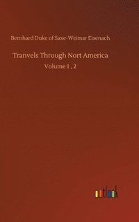 bokomslag Tranvels Through Nort America
