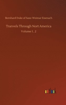 bokomslag Tranvels Through Nort America