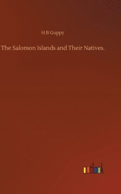 bokomslag Salomon Islands and Their Natives.