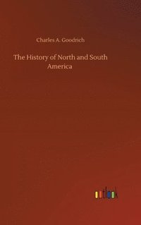 bokomslag The History of North and South America