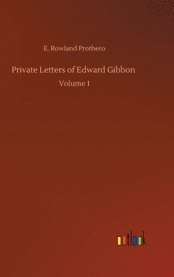 bokomslag Private Letters of Edward Gibbon