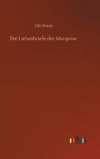 bokomslag Die Liebesbriefe der Marquise