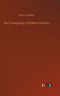bokomslag The Unmasking of Robert-Houdin