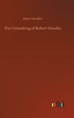 The Unmasking of Robert-Houdin 1