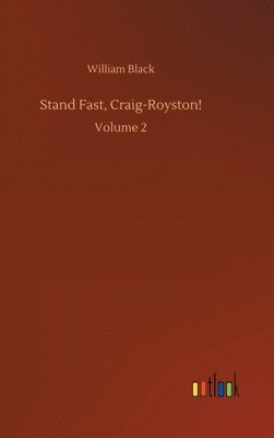 Stand Fast, Craig-Royston!