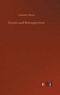 bokomslag Exotics and Retrospectives