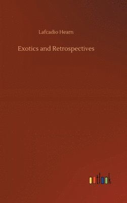 bokomslag Exotics and Retrospectives