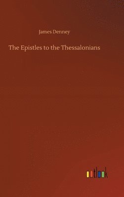 bokomslag The Epistles to the Thessalonians