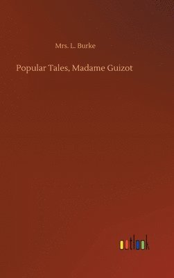 Popular Tales, Madame Guizot 1