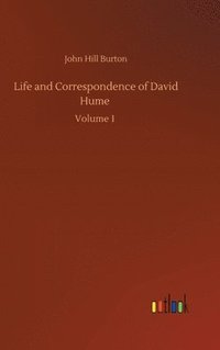 bokomslag Life and Correspondence of David Hume