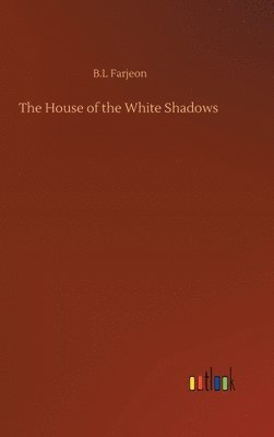 bokomslag House of the White Shadows