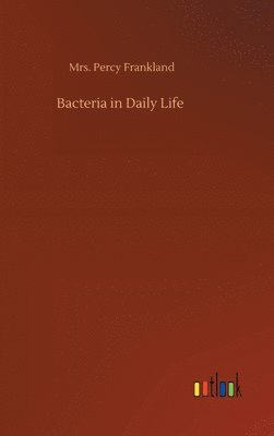 bokomslag Bacteria in Daily Life