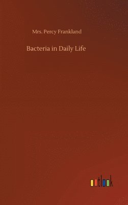 bokomslag Bacteria in Daily Life