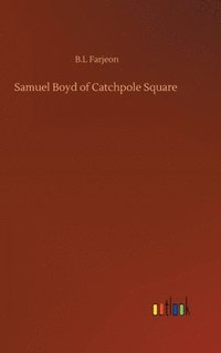 bokomslag Samuel Boyd of Catchpole Square