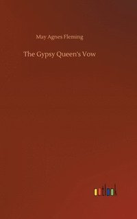 bokomslag The Gypsy Queen's Vow