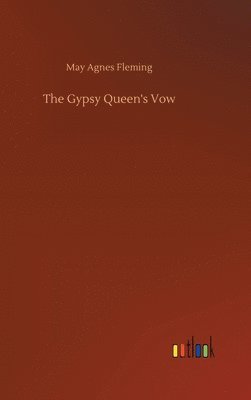 Gypsy Queen's Vow