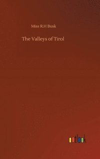 bokomslag Valleys of Tirol