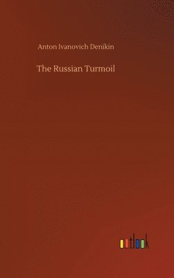 The Russian Turmoil 1