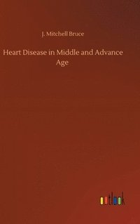 bokomslag Heart Disease in Middle and Advance Age