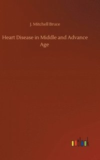 bokomslag Heart Disease in Middle and Advance Age