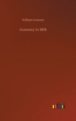 bokomslag Gunnery in 1858