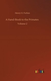 bokomslag Hand-Book to the Primates