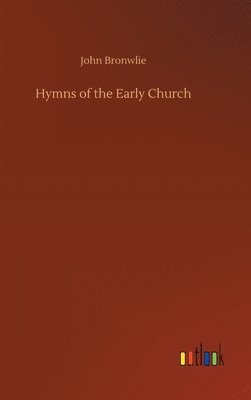 bokomslag Hymns of the Early Church