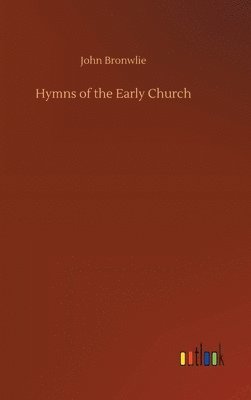 Hymns of the Early Church 1