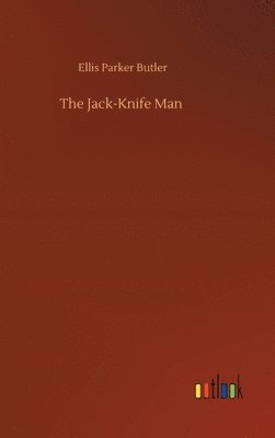 bokomslag The Jack-Knife Man