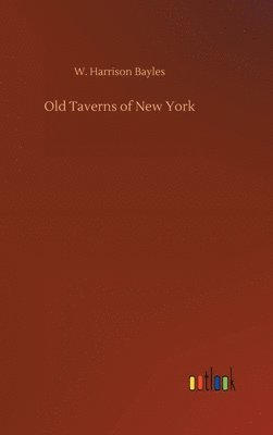 bokomslag Old Taverns of New York
