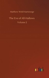 bokomslag The Eve of All-Hallows