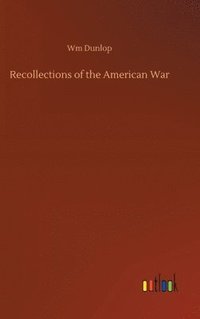 bokomslag Recollections of the American War