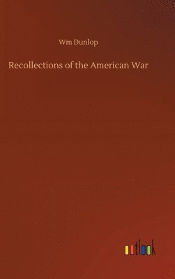 bokomslag Recollections of the American War