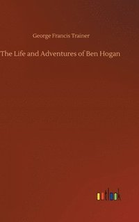 bokomslag The Life and Adventures of Ben Hogan