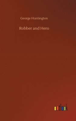 bokomslag Robber and Hero