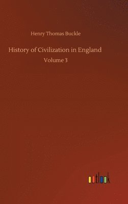 bokomslag History of Civilization in England